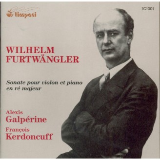 FURTWÄNGLER - Galperine - Sonate pour violon et piano n°2..